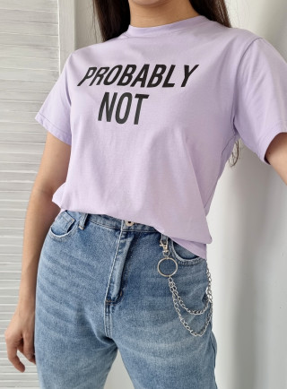 T-shirt PROBABLY NOT